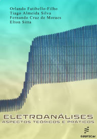 Title: Eletroanálises: aspectos teóricos e práticos, Author: Orlando Fatibello-Filho