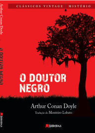 Title: O Doutor Negro, Author: Arthur Conan Doyle