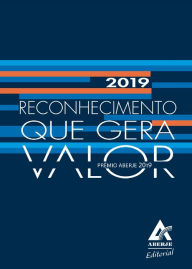 Title: Reconhecimento que gera valor: Prêmio Aberje 2019, Author: Aberje