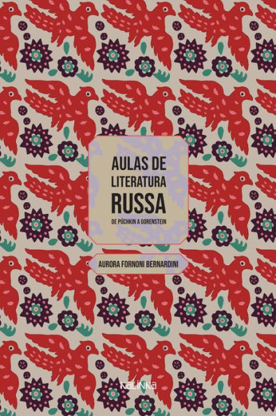 Aulas de literatura russa: de Púchkin a Gorenstein