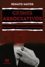 Crimes associativos: sociedades e organizações criminosas