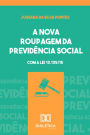 A nova roupagem da previdência social: com a Lei 13.135/15