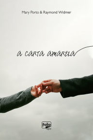 Title: A carta amarela, Author: Mary Porto