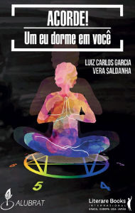 Title: Acorde!: um eu dorme em você, Author: Luiz Carlos Garcia