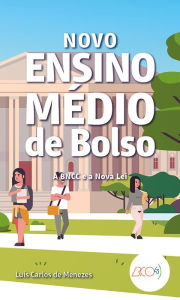 Title: Novo Ensino Médio de bolso: A BNCC e nova lei, Author: Luís Carlos de Menezes