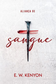 Title: Aliança de Sangue, Author: EW Kenyon