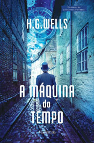 Title: A Máquina do Tempo: Uma Invenção, Author: H. G. Wells