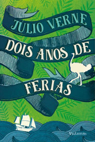 Title: Dois anos de férias, Author: Júlio Verne