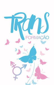 Title: TRANSformação, Author: Cartola Editora