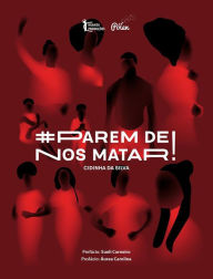 Title: Parem de Nos Matar, Author: Cidinha da Silva