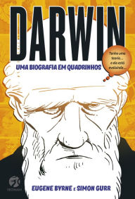 Title: Darwin Uma Biografia em Quadrinhos, Author: Eugene Byrne