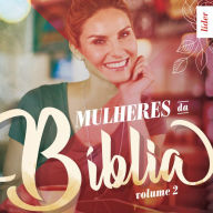 Title: Mulheres da Bíblia - Volume 2 Líder, Author: Editora Cristã Evangélica