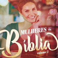 Title: Mulheres da Bíblia - Volume 2 Aluno, Author: Editora Cristã Evangélica