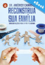 Reconstrua sua Família: Considerações para o pós-pandemia