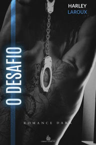 Title: O Desafio, Author: Harley Laroux