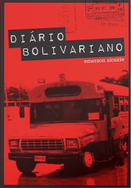 Title: Diário Bolivariano, Author: Emerson Alcade