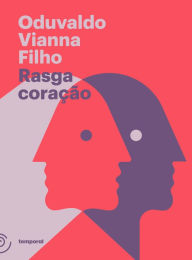 Title: Rasga coração, Author: Oduvaldo Vianna Filho