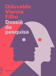 Title: Dossiê de pesquisa de Rasga coração, Author: Oduvaldo Vianna Filho
