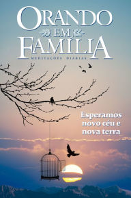 Title: Orando em família - 2022: Esperamos novo Céu e nova Terra, Author: Martin Weingaertner
