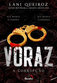 Title: Voraz II: A corrupção, Author: Lani Queiroz