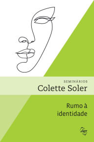 Title: Rumo à identidade, Author: Colette Soler