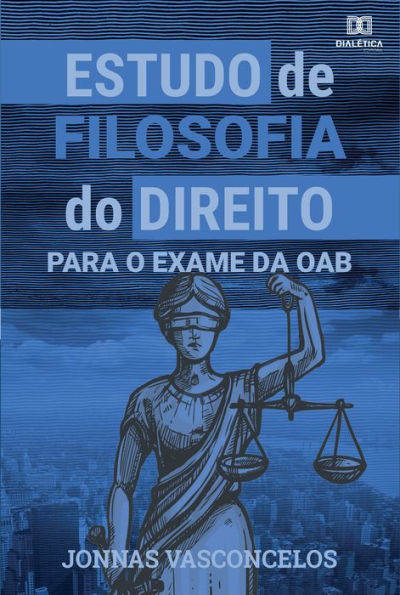 Estudo de Filosofia do Direito para o exame da OAB