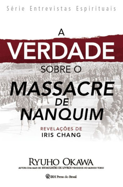 A Verdade sobre o Massacre de Nanquim: Revelações de Iris Chang