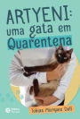 Artyeni: uma gata em quarentena