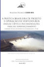 A prática brasileira de projeto e operação de vertedouros: análise crítica e recomendações para seu aperfeiçoamento: Boletim Técnico - CBDB 003 - Comissão Técnica de Hidráulica de Vertedouros