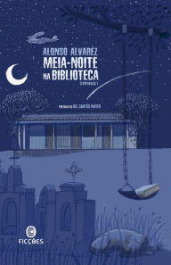 Title: Meia-noite na biblioteca: Temporada 1, Author: Alonso Alvarez