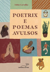 Title: Poetrix e poemas avulsos, Author: Fábio Carvalho