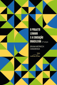 Title: O PROJETO LEMANN E A EDUCAÇÃO BRASILEIRA, Author: BRUNA WERNECK CANABRAVA