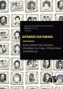 Estudos culturais: identidades fraturadas, memória cultural e processos diaspóricos
