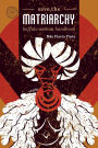 Save the matriarchy: buffalo woman handbook