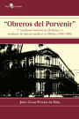 Obreros del porvenir: A Academia Nacional de Medicina e a produção de saberes médicos no México (1860-1880)