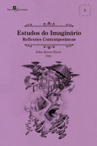 Title: Estudos do imaginário: Reflexões contemporâneas, Author: Edna Alencar da Silva Rivera