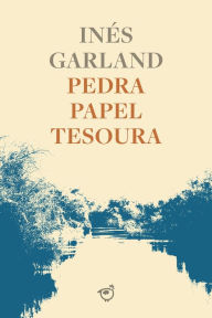 Title: Pedra, papel, tesoura, Author: Inés Garland