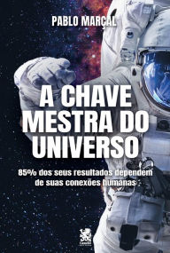 Title: A Chave Mestra do Universo - Pablo MarÃ¯Â¿Â½al, Author: Pablo MarÃÂÂal