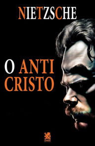 Title: O Anticristo, Author: Friedrich Nietzsche