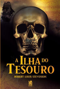 Title: A Ilha do Tesouro, Author: Robert Louis Stevenson
