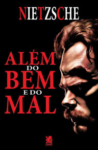 Title: Além do Bem e do Mal, Author: Friedrich Nietzsche