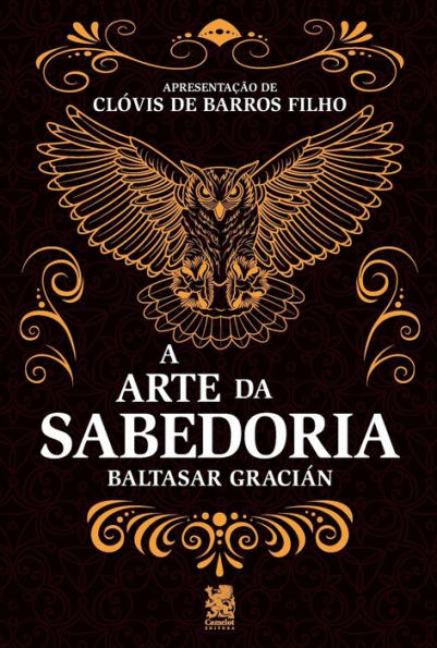 A Arte Da Sabedoria - Baltasar Graciï¿½n