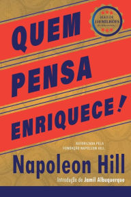 Title: Quem Pensa Enriquece - EdiÃ¯Â¿Â½Ã¯Â¿Â½o oficial e original de 1937, Author: Napoleon Hill