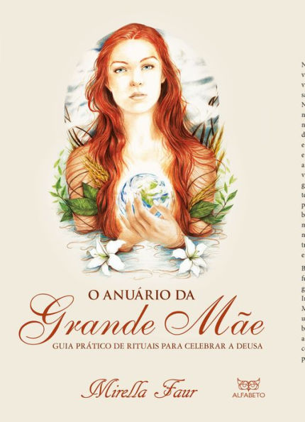 O Anuário da Grande Mãe: Guia prático de rituais para celebrar a Deusa