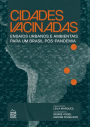 Cidades vacinadas: Ensaios urbanos e ambientais para um Brasil pós-pandemia