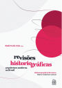 Revisões Historiográficas / Historiographical Revisions: Arquitetura Moderna no Brasil / Modern Arquiitecture in Brazil