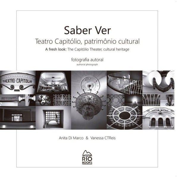 Saber Ver / A Fresh Look: Teatro Capitólio, patrimônio cultural / The Capitólio Theater, cultural heritage