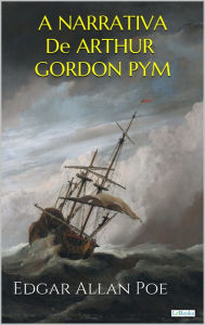 Title: A Narrativa de Arthur Gordon Pym, Author: Edgar Allan Poe