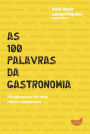 As 100 palavras da gastronomia