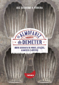 Title: O almofariz de Deméter, Author: José Guilherme R. Ferreira